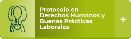 Protocolo en Derechos Humanos y Buenas Prácticas Laborales